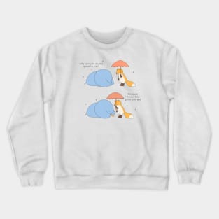 Because You Are Good Crewneck Sweatshirt